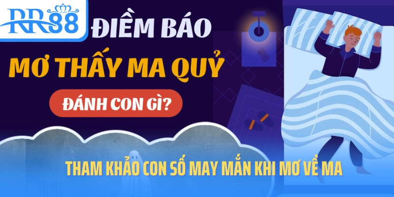 tham-khao-con-so-may-man-khi-mo-ve-ma